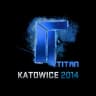 Sticker | Titan (Holo) | Katowice 2014